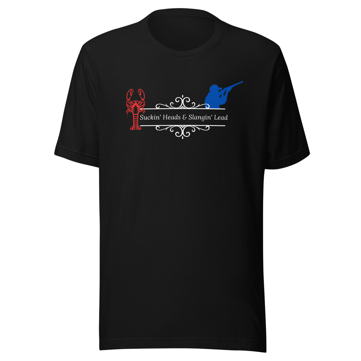 Caddo River Clothing Co. Suckin' Heads Slangin' Lead Unisex t-shirt
